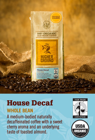 House Decaf